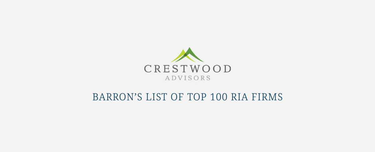 Crestwood Advisors Named to Barron's List of Top 100 RIA Firms 2020