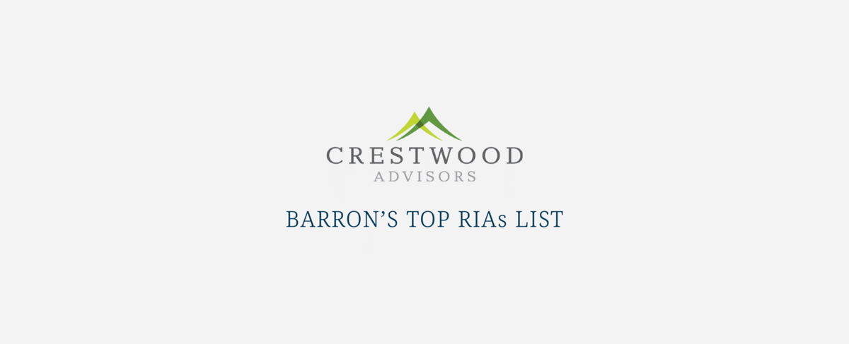 Crestwood Advisors Named to Barron’s 2025 Top 100 RIA Firms List